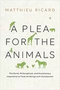 A Plea for the Animals