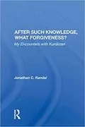 After Such Knowledge, What Forgiveness?