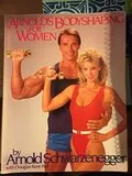 Arnold's Bodyshaping for Women