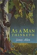 As A Man Thinketh