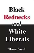 Black Rednecks & White Liberals