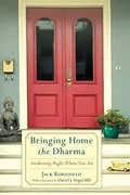 Bringing Home the Dharma