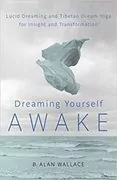 Dreaming Yourself Awake