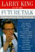 Future Talk by Larry King