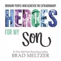 Heroes for My Son