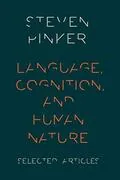 Language, Cognition, and Human Nature