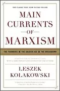 Main Currents of Marxism