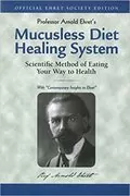 Mucusless Diet Healing System