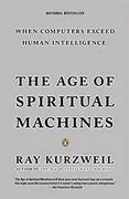 The Age of Spiritual Machines