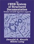 The CWEB System of Structured Documentation