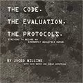 The Code. the Evaluation. the Protocols