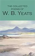 The Collected Poems of W. B. Yeats