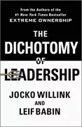 The Dichotomy of Leadership