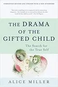 The Drama of the Gifted Child