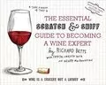 The Essential Scratch and Sniff Guide to Becoming a Wine Expert