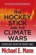 The Hockey Stick and the Climate Wars