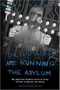 The Inmates Are Running the Asylum