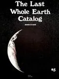 The Last Whole Earth Catalog