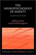 The Neuropsychology of Anxiety