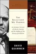 The Reluctant Mr. Darwin