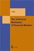 The Statistical Mechanics of Financial Markets