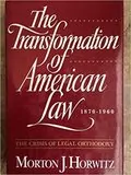 The Transformation of American Law, 1870-1960