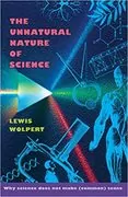 The Unnatural Nature of Science