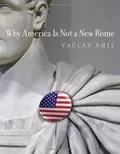 Why America Is Not a New Rome