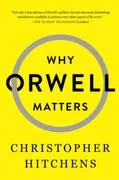 Why Orwell Matters