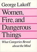 Women, Fire, and Dangerous Things