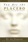 You Are the Placebo